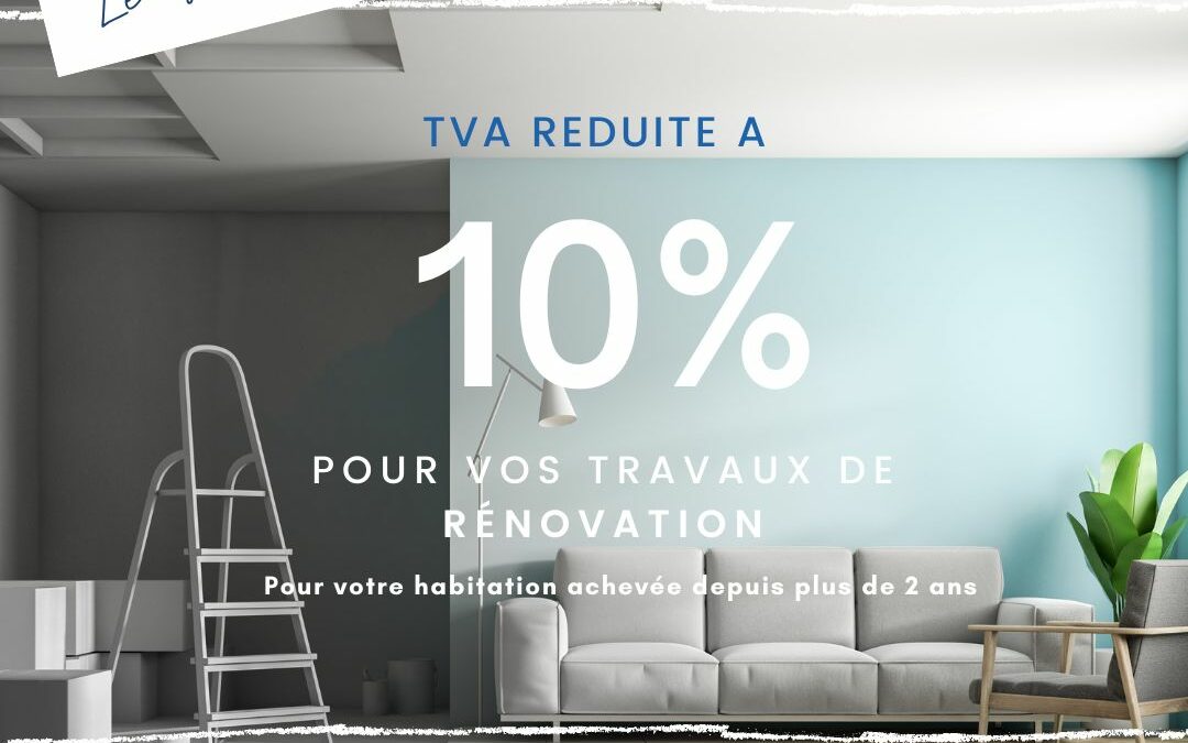 La TVA est réduite à 10% sur certains chantiers de rénovation